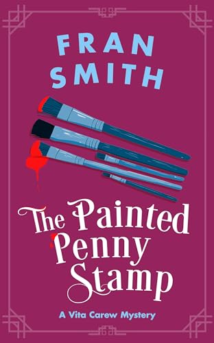 The Painted Penny Stamp : A Cozy Historical Mystery