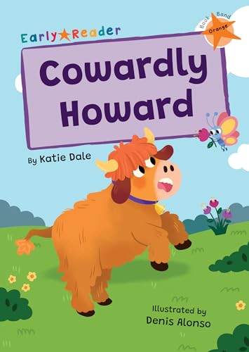 Cowardly Howard : (Orange Early Reader)