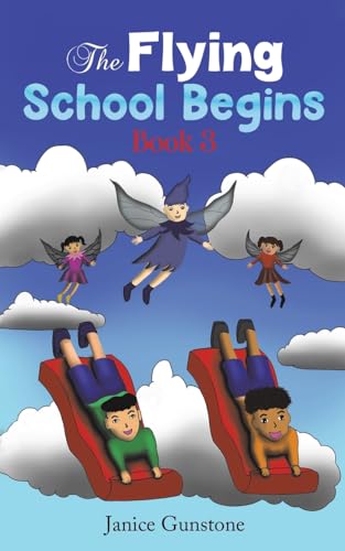 The Flying School Begins: Book 3