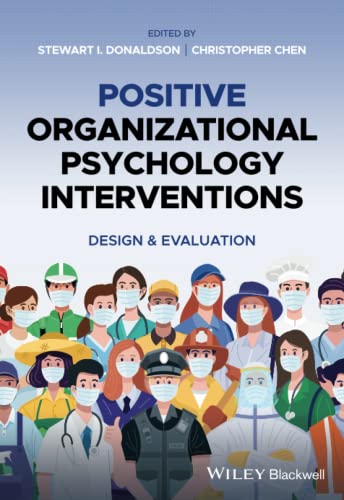 Positive Organizational Psychology Interventions: Design &amp; Evaluation
