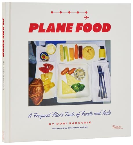 Plane Food : A Culinary Memoir Across the Globe