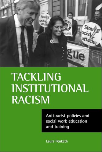Tackling institutional racism : Anti-racist policies and social work education and training