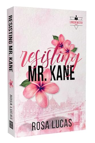 Resisting Mr. Kane: Volume 2