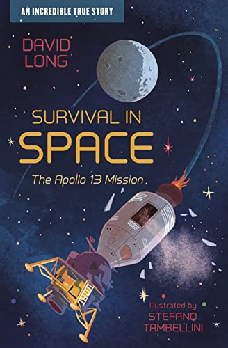 Survival in Space: The Apollo 13 Mission (Incredible True Stories)