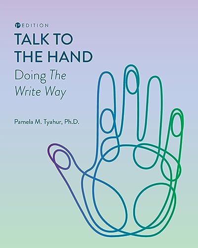 Talk to the Hand : Doing the Write Way