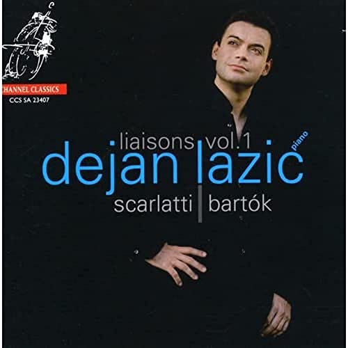 Dejan Lazic / Piano - Scarlatti & Bartok - Liasons Vol.1 [CD]