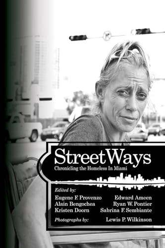 StreetWays : Chronicling the Homeless in Miami