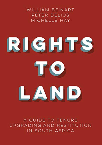 Rights to land : A guide to tenure upgrading and restitution in South Africa