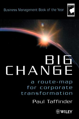 Big Change: Route-map for Corporate Transformation