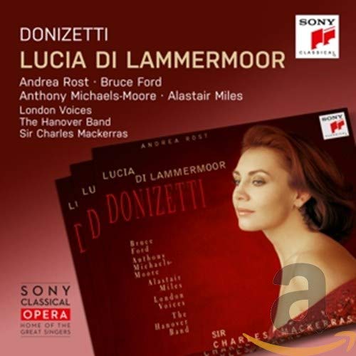 CD cover for Donizetti’s “Lucia Di Lammermoor” featuring Andrea Rost.