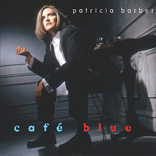 Patricia Barber album cover, "Café Blue," featuring a seated portrait.