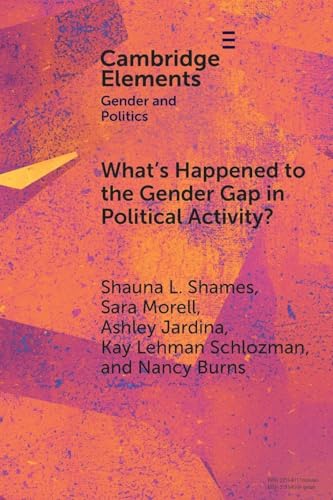 What's Happened to the Gender Gap in Political Activity? : Social Structure, Politics, and Participation in the United States