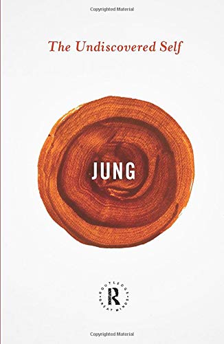 The Undiscovered Self (Routledge Great Minds)