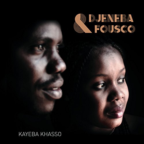 Djénéba & Fousco - Kayeba Khasso [CD]