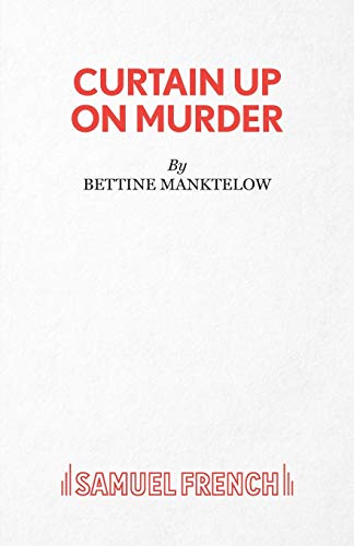 Book cover: "Curtain Up on Murder" by Bettine Manktelow, red text on white.