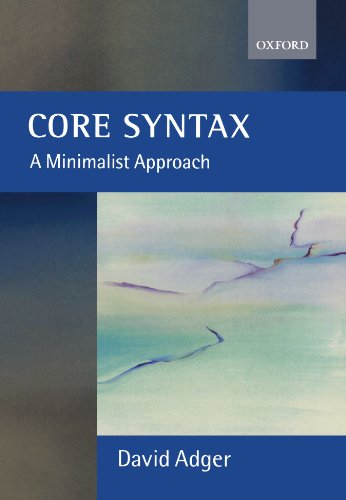 Core Syntax: A Minimalist Approach (Core Linguistics) (Core Linguists)
