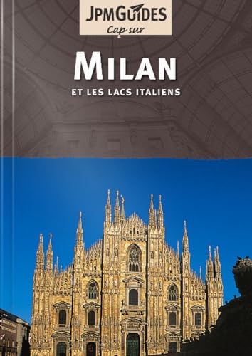 Milan (French Edition) : & the Italian Lakes (et les Lacs Italiens)