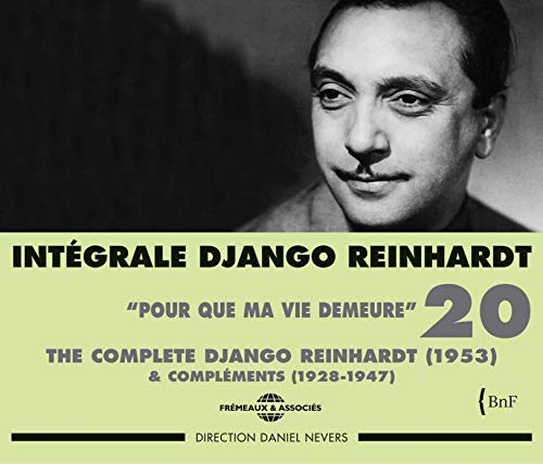 Django Reinhardt - Django Reinhardt - Integrale Vol 20 Pour Que Ma Vie Demeure - 1953 & Complements (1928-1947) [CD]
