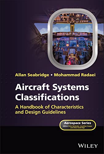 Aircraft Systems Classifications: A Handbook of Ch aracteristics and Design Guidelines