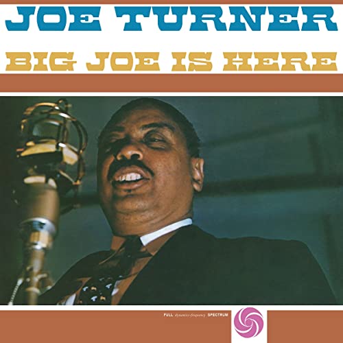 Album cover for Joe Turner’s “Big Joe Is Here” featuring a portrait.