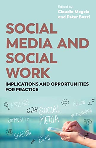 Social Media and Social Work: Implications and Opportunities for Practice