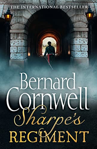 Sharpe’s Regiment: The Invasion of France, June to November 1813: Book 17 (The Sharpe Series)