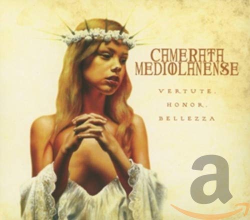 Camerata Mediolanense - Vertute Honor Bellezza [CD]