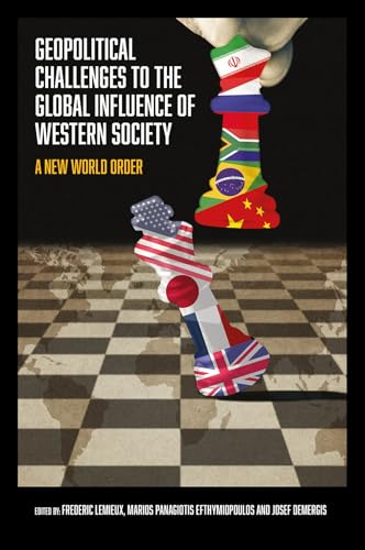 Geopolitical Challenges to the Global Influence of Western Society : A New World Order?