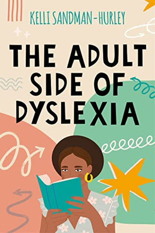 The Adult Side of Dyslexia