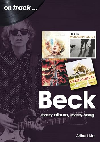 Beck On Track: Every Album, Every Song