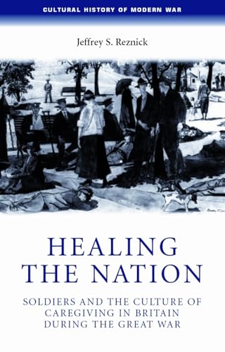 Book cover: "Healing the Nation" depicts wounded soldiers and caregivers.