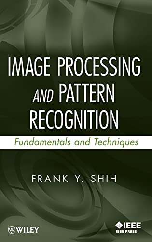 Image Processing and Pattern Recognition: Fundamentals and Techniques