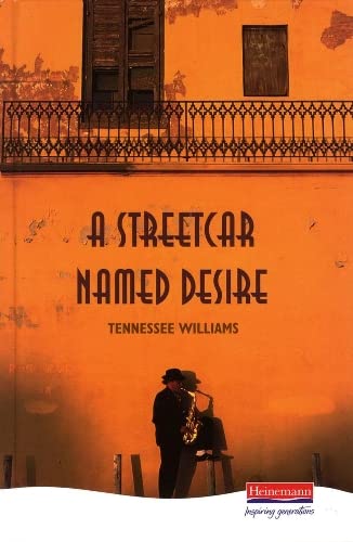 A Streetcar Named Desire (Heinemann Plays For 14-16+)