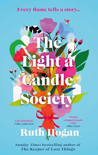 The Light a Candle Society : The most heartwarming, joyful, uplifting read for 2025