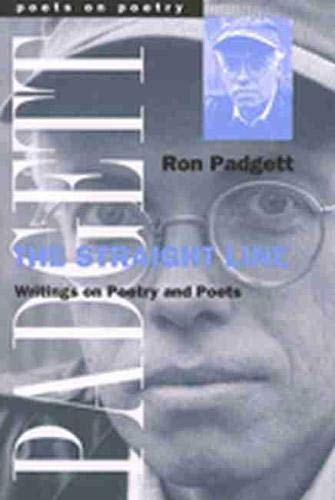 The Straight Line : Writing on Poetry and Poets