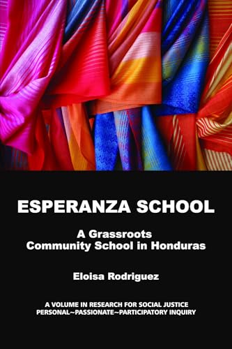 Esperanza School : A Grassroots Community School in Honduras