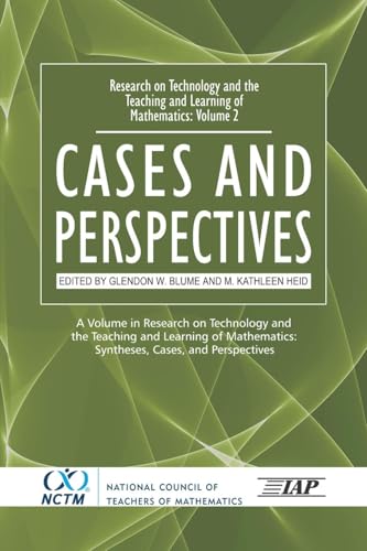 Research on Technology and the Teaching and Learning of Mathematics : Vol. 2, Cases and Perspectives