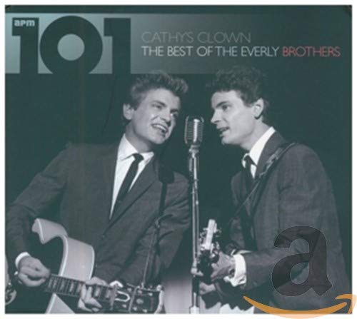 Everly Brothers The - 101 - Cathy's Clown: The Besy [CD]
