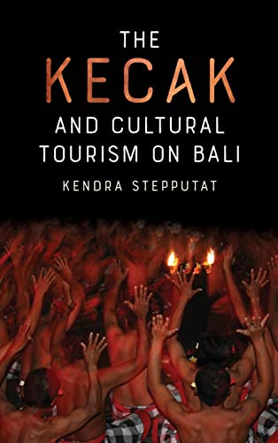 The Kecak and Cultural Tourism on Bali