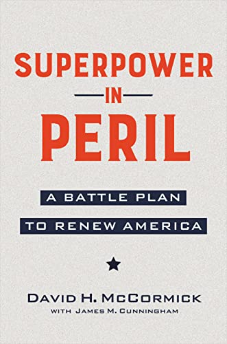 Superpower in Peril : A Battle Plan to Renew America
