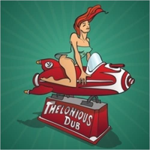 CD cover: woman riding a red rocket ship over text "Thelonious Dub".