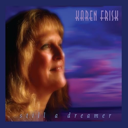Karen Frisk - Still A Dreamer [CD]