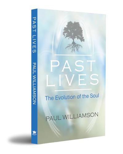 Past Lives : The Evolution of the Soul
