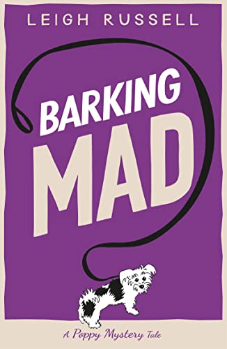 Barking Mad: Volume 2 (A Poppy Mystery Tale)