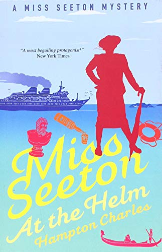 Miss Seeton at the Helm (A Miss Seeton Mystery)