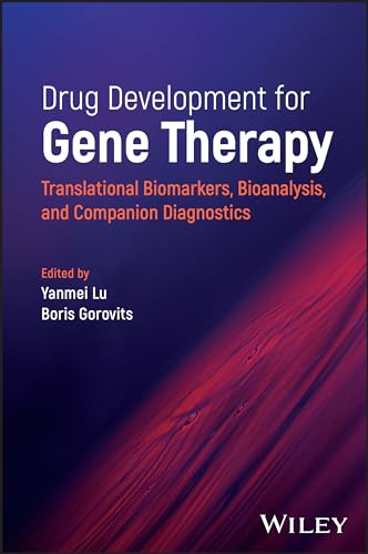 Drug Development for Gene Therapy : Translational Biomarkers, Bioanalysis, and Companion Diagnostics