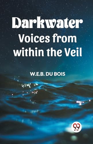 DARKWATER Voices from within the Veil