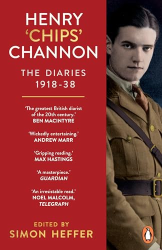 Henry ‘Chips’ Channon: The Diaries (Volume 1) : 1918-38