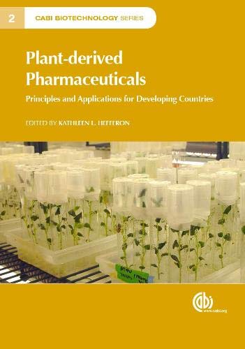 Plant-derived Pharmaceuticals: Principles and Applications for Developing Countries (CABI Biotechnology Series)