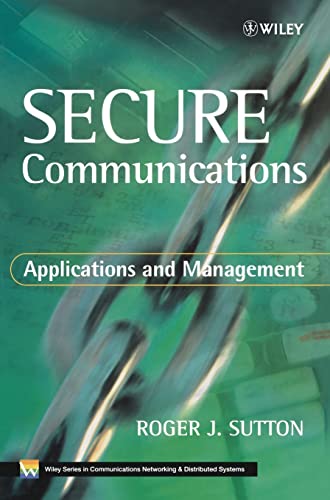 Secure Communication: Applications and Management